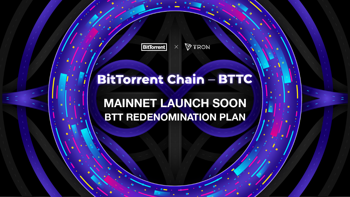 Launch of BTTC Mainnet and BTT Redenomination Plan