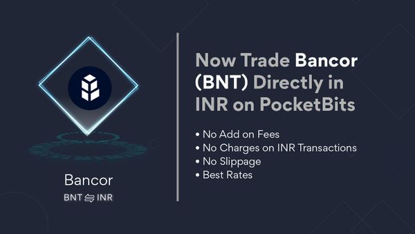 BUY Bancor (BNT) in INR on PocketBits!