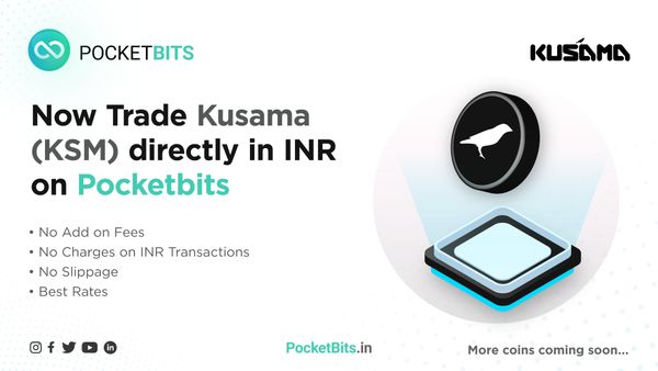 BUY Kusama (KSM) in INR on PocketBits!