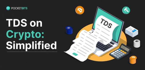 TDS On Crypto: The Simplified Guide